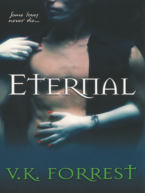 Title details for Eternal by V.K. Forrest - Available